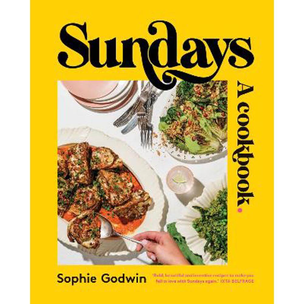 Sundays: A cookbook (Hardback) - Sophie Godwin
